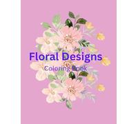 Floral Design Coloring Book to Calm the Mind
