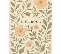 Floral Dreams: Lined Notebook: An elegant 8.5” x 11” floral journal with 100 lined pages - perfect for notes, journaling, or creative writing