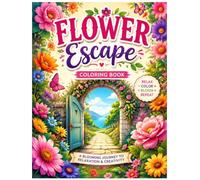 Floral Escape: Adult Coloring Book for Relaxation and Stress Relief: Beautiful Bold Flower Designs with Medium Detail for Mindful Coloring, Calm and Creative Relaxation (Nature Escape Collection)
