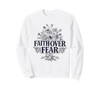 Floral Faith Over Fear Quotes Illustration Graphic Designs Sudadera