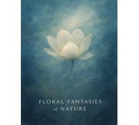 Floral Fantasies of Nature: A Meditative Coloring Book Series Created by JENYI