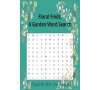 Floral Finds: A Garden Word Search: Fun Word Search Book about Flowers | Easy to Read Print, 6x9 inches, 110 pages | 50+ Puzzles, Good for Relaxation, Holidays and Free time