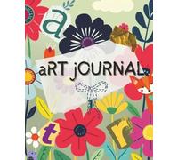 Floral Folk Art Sketchbook and Journal: for creative people who love to draw, collage, sketch and scrapbook