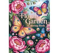 Floral Garden Fantasy Coloring Book: Magical World of Enchanted Blooms and Hidden Creatures for Creative Expression & Relaxation, Offering Stress Relief for Teens
