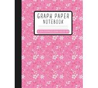 Floral Graph Paper Notebook 4x4 Quad Ruled Composition Book for Girls 8.5 x 11 Inches, 100 Pages Cute Pink Flower Notebook for Math, Science & Journaling