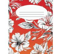 Floral Imprint: Red & Orange White Flower Design - Notebook, 200 Pages