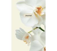 Floral Journal: 6x9-inch with Elegant Orchid Art & Meaningful Messages