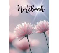 Floral Lined Notebook for Girls A Beautiful A4 Writing Journal with Elegant Flower Details Inside: Perfect for school, journaling, writing, or as a thoughtful gift