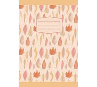 Floral Lined Notebook - Soft Cover Journal, Cute Feminine Writing Journal for Women and Girls: Beautiful Flower Pattern Notebook With Lined Pages - ... Note-taking, School, or as a Thoughtful Gift