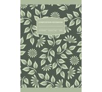 Floral Lined Notebook - Soft Cover Journal, Cute Feminine Writing Journal for Women and Girls: Beautiful Flower Pattern Notebook With Lined Pages - ... Note-Taking, School, or as a Thoughtful Gift