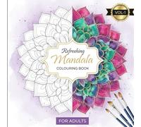 Floral Mandala Coloring Book Vol-1: Relaxing Mandala Designs with Beautiful Flowers for Stress Relief and Mindfulness Coloring