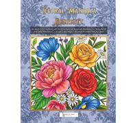 Floral Mandala Serenity: An Adult Coloring Book with 50 Ultra-Detailed Botanical Mandalas for Stress Relief and Deep Relaxation - Single-Sided Pages + BONUS Printable PDF Included!