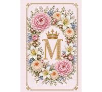 Floral Monogram M Notebook: Letter M Cross Stitch Journal: Hardcover Lined Notebook for Women, Floral Letter M Monogram, Elegant Cross Stitch Design, 181 Pages, 6 X 9 Inches