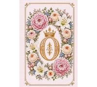 Floral Monogram O Notebook: Letter O Cross Stitch Journal: Hardcover Lined Notebook for Women, Floral Letter O Monogram, Elegant Cross Stitch Design, 181 Pages, 6 X 9 Inches