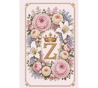 Floral Monogram Z Notebook: Letter Z Cross Stitch Journal: Hardcover Lined Notebook for Women, Floral Letter Z Monogram, Elegant Cross Stitch Design, 181 Pages, 6 X 9 Inches
