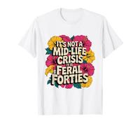 Floral No es una Crisis de la Mediana Edad, es Feral Forties Groovy Camiseta