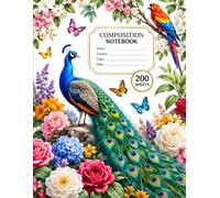 Floral Peacock Composition Notebook: Colorful Birds, Butterflies & Botanical Garden Design | Wide Ruled Lined Notebook for School, College, Work & Everyday Writing