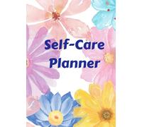 Floral Self-Care Planner Journal with Daily and Monthly Organizers: Sleep, Mood, Habit, Meditation Trackers and more