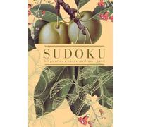 Floral Sudoku Puzzle Book: Easy, Medium, and Hard - One Puzzle Per Page - Dainty Vintage Fruit (Vintage Calm Collection)