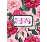 Floral Weekly Planner - Rose: 8.5” x 11”, 105 Pages, Undated, To-Do, Priorities & Notes - Lisa Tenny Studio (Lisa Tenny Studio - Floral Collection)