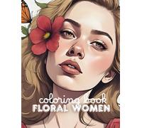 Floral Women - Adult Coloring Book