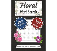Floral Word Search Puzzle Book: Word Search with Easy-to-Read Print about Flowers, Gardens, Botanicals, Roses and Nature | 50+ Fun Brain Games for ... Perfect for Travel, Holidays and Leisure Time