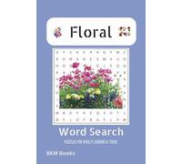 Floral Word Search Puzzle Book: Word Searches with easy to Read Print about Floral, Flowers, Nature and More 6x9 inches, 110 pages, 50+ Puzzles,... Gift for Vacations, Holidays and Free Times