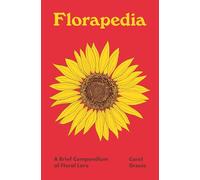 Florapedia – Breve compendio de saberes florales – 3 (Pedia Books)