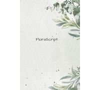 FloraScript: A Botanical Journal for Creativity, Clarity & Calm