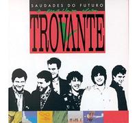 Florbela Espanca - Saudades Do Futuro-O Melhor Dos Trovante