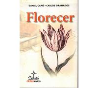 Florecer: 1 (Grandes palabras de la educación)