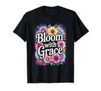 Florecer con gracia floral empoderando la paz interior cita Camiseta