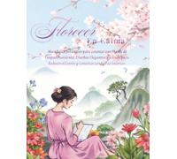 Florecer en Calma: Libro de colorear Mandalas florales y botánicos para adultos: 20 diseños hermosos con frases inspiradoras para reducir el estrés, meditar y encontrar paz