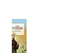 FLORECILLAS: San Francisco de Asís: 10 (RELIGION)