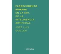 Florecimiento humano en la era de la inteligencia artificial: Educación para la felicidad en el mundo de hoy y del mañana (Fuera de Colección)