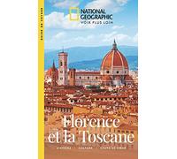 Florence et la Toscane: Histoire. Culture. Coups de coeur