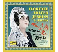 Florence Foster Jenki Murder On the High C's: Original Recordings 1937 - 19 (CD)