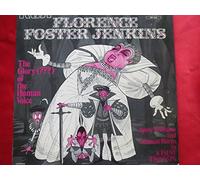 Florence Foster Jenkins - The Glory (????) Of The Human Voice [Vinyl LP]