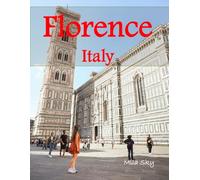 Florence Italy: A Luxury Coffee Table Book of Iconic Landmarks