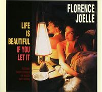 Florence Joelle - Life Is Beautiful If You Let It [Vinilo]