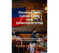 Florence, Jouw Culinaire Reis naar Ondernemerschap: Een Praktische Gids voor het Starten van een Filipijns Cateringbedrijf in Nederland (Pinoy)