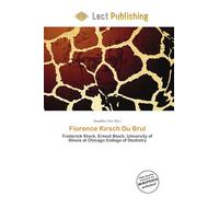 Florence Kirsch Du Brul: Frederick Stock, Ernest Bloch, University of Illinois at Chicago College of Dentistry