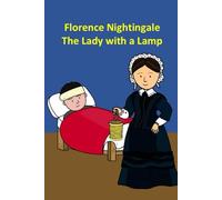 Florence Nightingale The Lady with a Lamp: 48 (History)