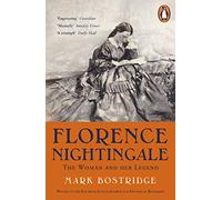 Florence nightingale. the woman and her legend 200: The Woman and Her Legend: 200th Anniversary Edition