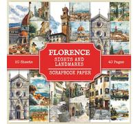 Florence Sights And Landmarks Scrapbook Paper: Attractions And Tourist Places Of Florence (Tuscany, Italy), 270+ Watercolor Style Pictures | Scrapbooking, DIY Projects, Collages, Junk Journals