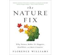Florence Williams The Nature Fix (Tapa blanda)
