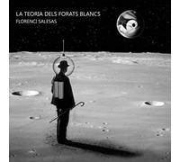 Florenci Salesas - La teoria dels forats blancs