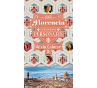 Florencia a través de sus personajes