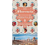 Florencia a través de sus personajes (Viajeros)