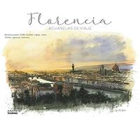 Florencia: Acuarelas de viaje (Guías Singulares)